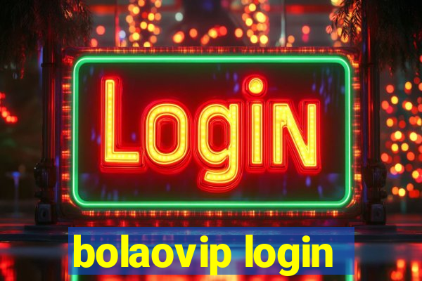 bolaovip login